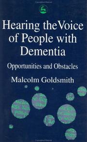Cover of: Hearing the voice of people with dementia: opportunities and obstacles