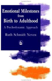 Cover of: Emotional milestones from birth to adulthood: a psychodynamic approach