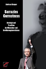 Cover of: Sarrazins Correctness: Ideologie und Tradition der Menschen- und Bevölkerungskorrekturen