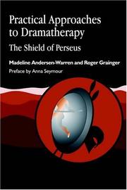 Cover of: Practical Approaches to Dramatherapy: The Shield of Perseus