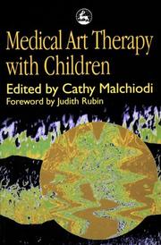 Cover of: Medical Art Therapy With Children (Art Therapies) by Cathy A. Malchiodi