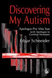 Cover of: Discovering my autism: apologia pro vita sua (with apologies to Cardinal Newman)