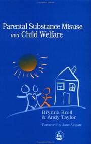 Cover of: Parental Substance Misuse and Child Welfare by Brynna Kroll, Andy Taylor