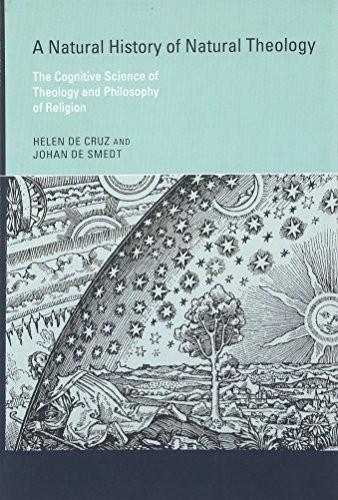 A Natural History of Natural Theology by Helen De Cruz, Johan De Smedt