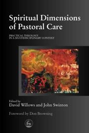 Cover of: Spiritual dimensions of pastoral care by edited by David Willows and John Swinton.