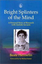 Cover of: Bright Splinters of the Mind: A Personal Story of Research With Autistic Savants