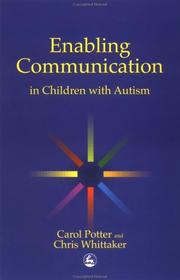 Cover of: Enabling Communication in Children With Autism by Carol Potter, Chris Whittaker