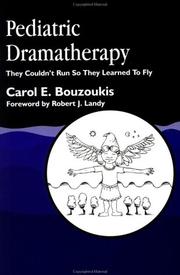 Cover of: Pediatric Dramatherapy by Carol E. Bouzoukis, Carol E. Bouzoukis