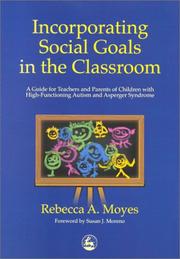 Incorporating Social Goals in the Classroom by Rebecca A. Moyes