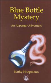 Cover of: Blue bottle mystery: an Asperger adventure