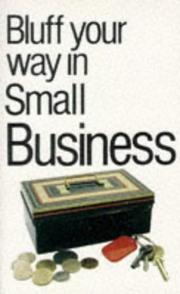 Cover of: Bluffer's Guide to Small Business (Bluffer's Guides)