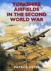 Cover of: Yorkshire Airfields in the Second World War by Patrick Otter