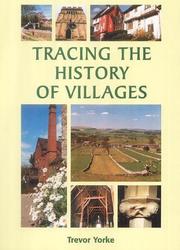 Cover of: Tracing the History of Villages (Aspects of Local History) by Trevor Yorke