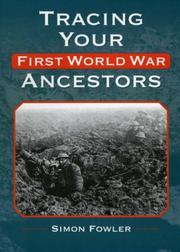 Cover of: Tracing Your First World War Ancestors (Our Genealogical)