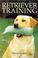 Cover of: Retriever Training