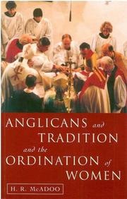 Cover of: Anglicans and Tradition and the Ordination of Women by Henry R. McAdoo