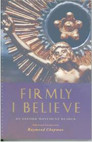 Cover of: Firmly I Believe: An Oxford Movement Reader (Canterbury Studies in Spiritual Theology)