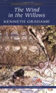 Cover of: Wind in the Willows (Wordsworth Classics) (Wordsworth Collection) by Kenneth Grahame, Kenneth Grahame