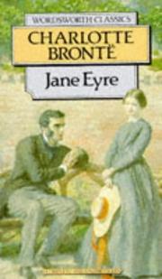 Cover of: Jane Eyre (Wordsworth Classics) (Wordsworth Classics) by Charlotte Brontë