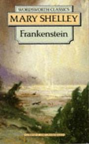 Cover of: Frankenstein (Wordsworth Classics) (Wordsworth Classics) by Mary Shelley, Mary Shelley