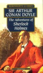 Cover of: Adventures of Sherlock Holmes (Wordsworth Classics) (Wordsworth Collection) by Arthur Conan Doyle