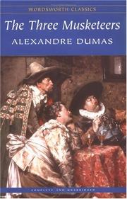 Cover of: The Three Musketeers (Wordsworth Classics) by Alexandre Dumas
