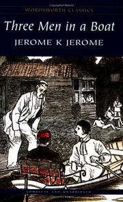 Cover of: Three Men in a Boat (Wordsworth Classics) (Wordsworth Classics) by Jerome Klapka Jerome