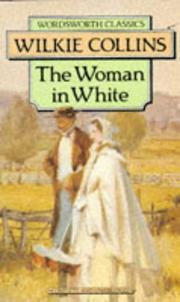Cover of: Woman in White (Wordsworth Classics) (Wordsworth Collection) by Wilkie Collins