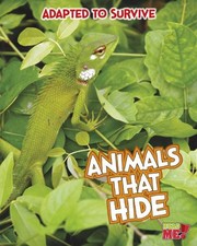 Cover of: Adapted to Survive: Animals that Hide