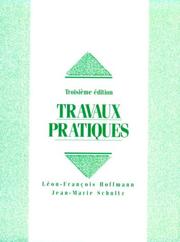 Cover of: Travaux Pratiques by Jean-Marie Schultz, Leon-Francois Hoffmann, Jean-Marie Schultz