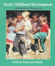 Cover of: Early Childhood Development in Multicultural Perspective | Jeffrey W. Trawick-Smith