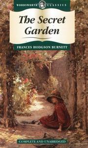 Cover of: Secret Garden (Wordsworth Collection) (Wordsworth Collection) by Frances Hodgson Burnett