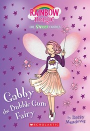 Gabby the Bubble Gum Fairy by Daisy Meadows