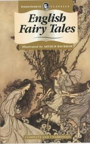 Cover of: English Fairy Tales (Wordsworth Collection Children's Library) (Wordsworth Collection Children's Library) by Arthur Rackham
