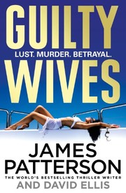 Guilty wives by James Patterson, David Ellis, David Ellis