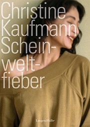Cover of: Scheinweltfieber by Christine Kaufmann