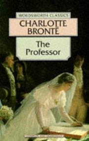 Cover of: Professor (Wordsworth Classics) (Wordsworth Collection) by Charlotte Brontë