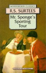 Cover of: Mr Sponge's Sporting Tour (Wordsworth Classics) by Robert Smith Surtees