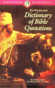 Cover of: The Wordsworth Dictionary of Bible Quotations (Wordsworth Collection)