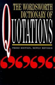 Cover of: The Wordsworth Dictionary of Quotations (Wordsworth Reference) (Wordsworth Reference) by Connie Robertson