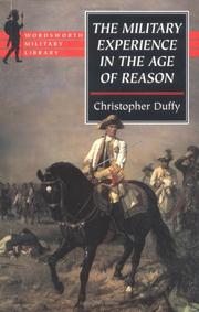 Cover of: Military Experience in the Age of Reason (Wordsworth Military Library) by Christopher Duffy