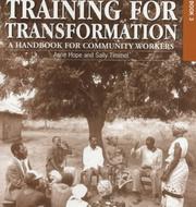 Cover of: Training For Transformation (Handbook for Community Workers Series) by Anne Hope, Sally Timmel
