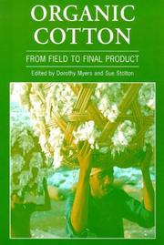 Cover of: Organic Cotton: From Field to Final Product