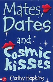 Cover of: Mates, Dates and Cosmic Kisses by Cathy Hopkins