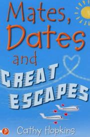 Cover of: Mates, Dates and Great Escapes (Mates, Dates) by Cathy Hopkins