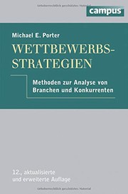 Cover of: Wettbewerbsstrategie: Methoden zur Analyse von Branchen und Konkurrenten