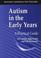 Cover of: Autism in the early years