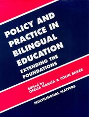 Cover of: Policy and practice in bilingual education: a reader extending the foundations