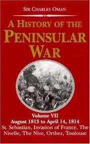 Cover of: Hist Pen War V7 1813-14-Hardbound (History of the Peninsular War) by Charles William Chadwick Oman