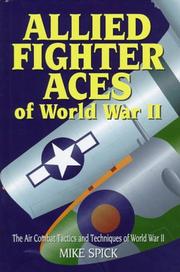 Cover of: Allied fighter aces: the air combat tactics and techniques of World War II